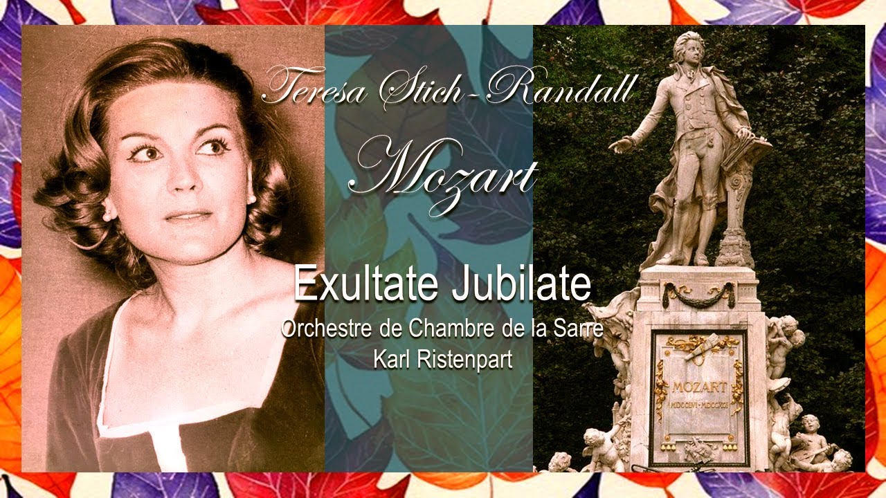 MOZART - “Exultate Jubilate” ~ Teresa Stich-Randall, Sarre Chamber Orchestra, Karl Ristenpart