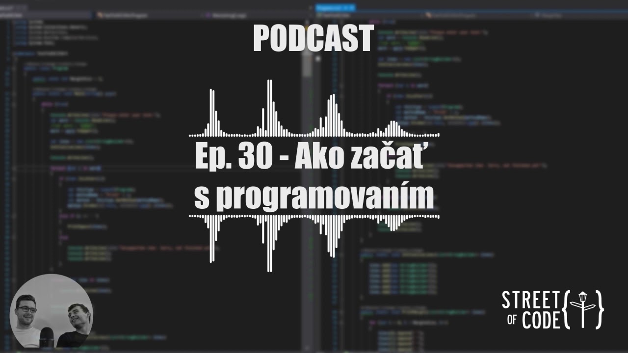 Ako začať s programovaním? - Podcast Ep. 30