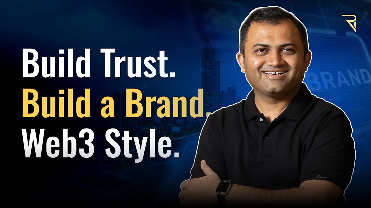 Web3 Branding 101: Build Trust, Build Your Tribe