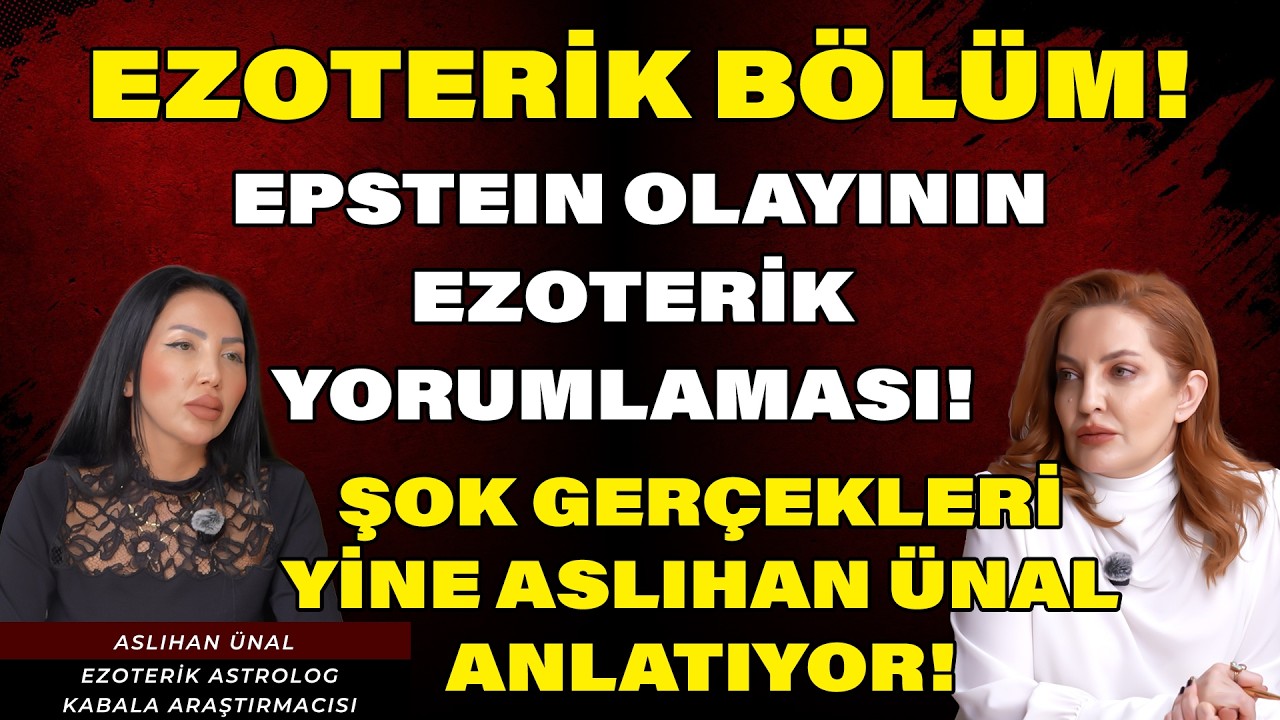 EPSTEIN OLAYININ EZOTERİK YÜZÜ! GİZLİ SEMBOLLER, RİTÜELLER VE KARANLIK İDDİALAR | ASLIHAN ÜNAL