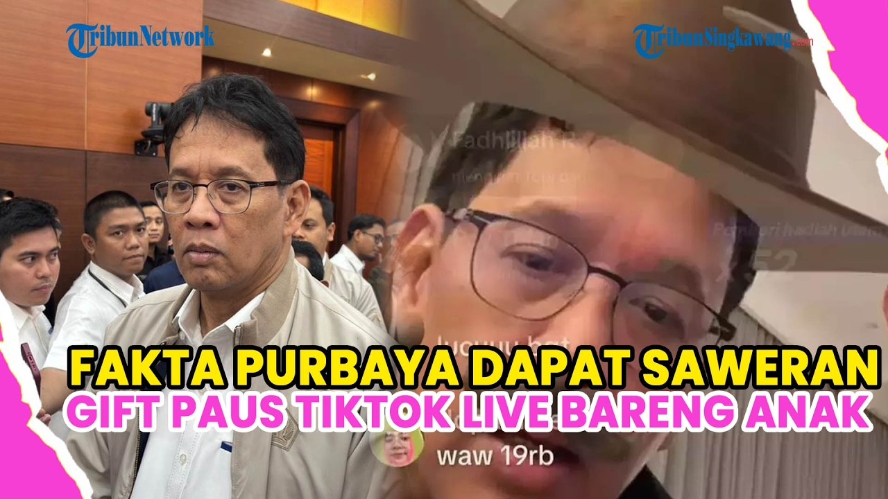 FAKTA-FAKTA PURBAYA DAPAT SAWERAN GIFT PAUS TIKTOK LIVE BARENG ANAK HINGGA TUDINGAN GRATIFIKASI