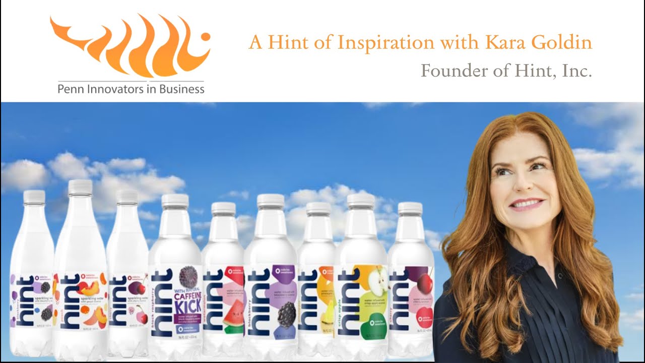 A Hint of Inspiration with Kara Goldin, Founder of Hint, Inc.