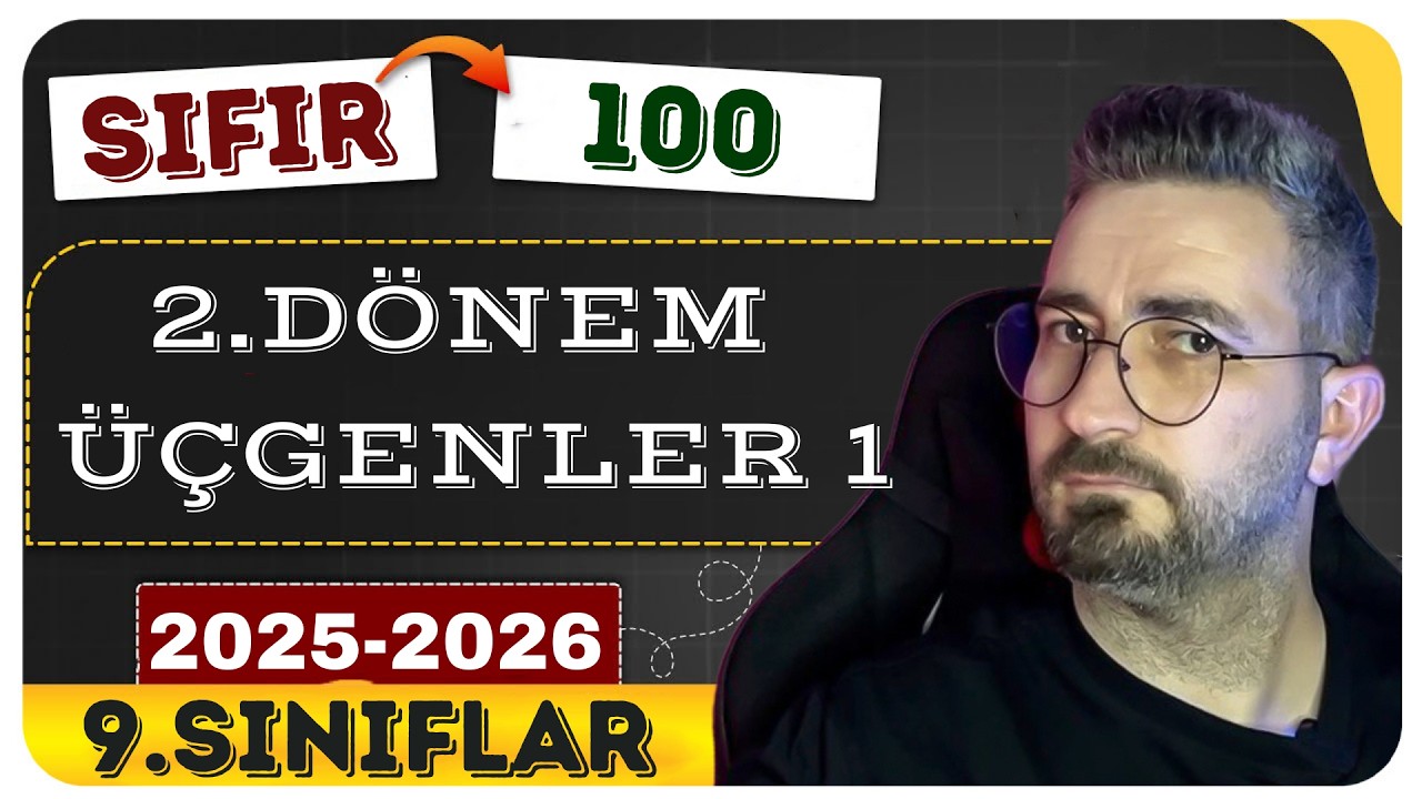 9. Sınıf Matematik  | 2. Dönem  | Üçgenler 1