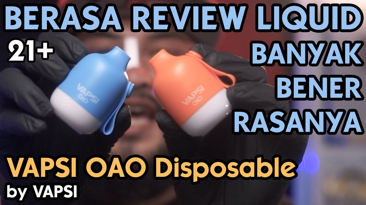 BANYAK RASANYA | VAPSI OAO Disposable by VAPSI