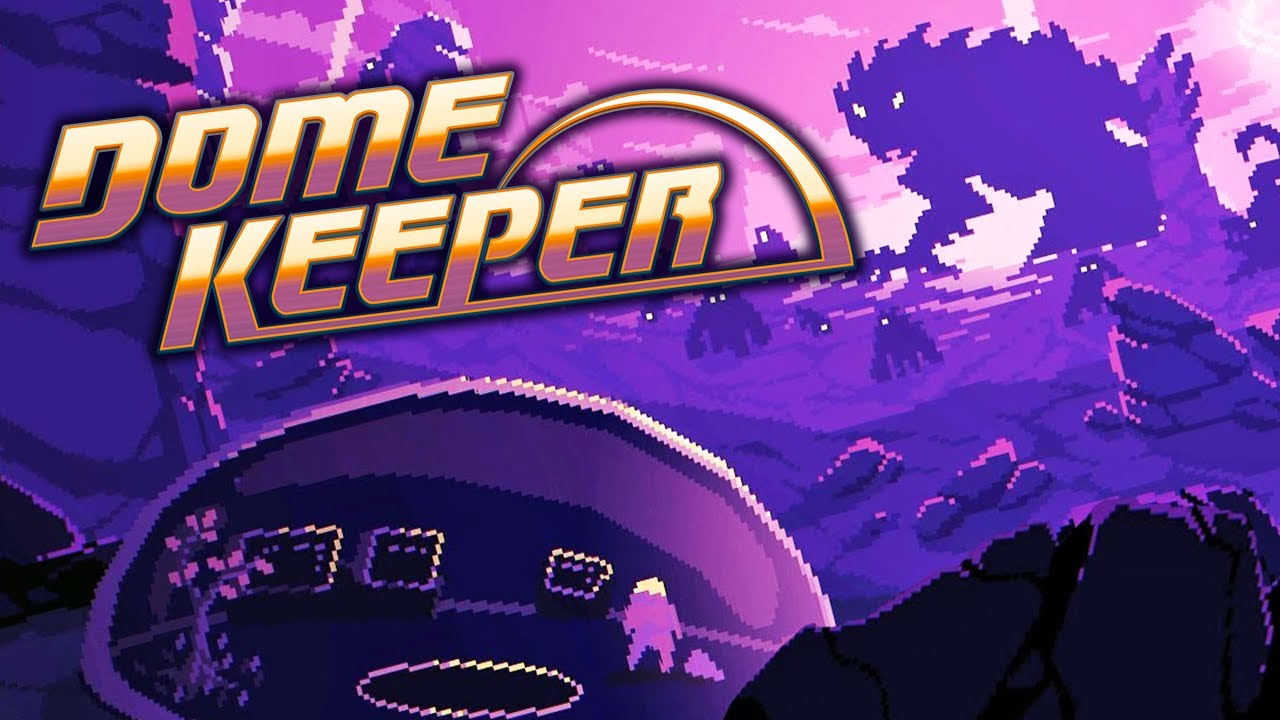 Dome Keeper - Go Dig Or Go Home