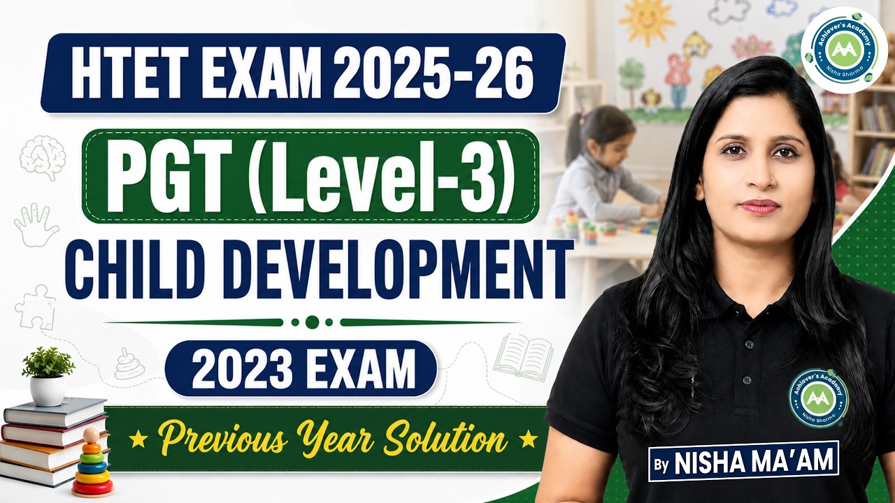HTET Exam 2025-26 | PGT (Level-3) Child Development | 2023 Exam Previous Year Solution | Nisha Ma'am