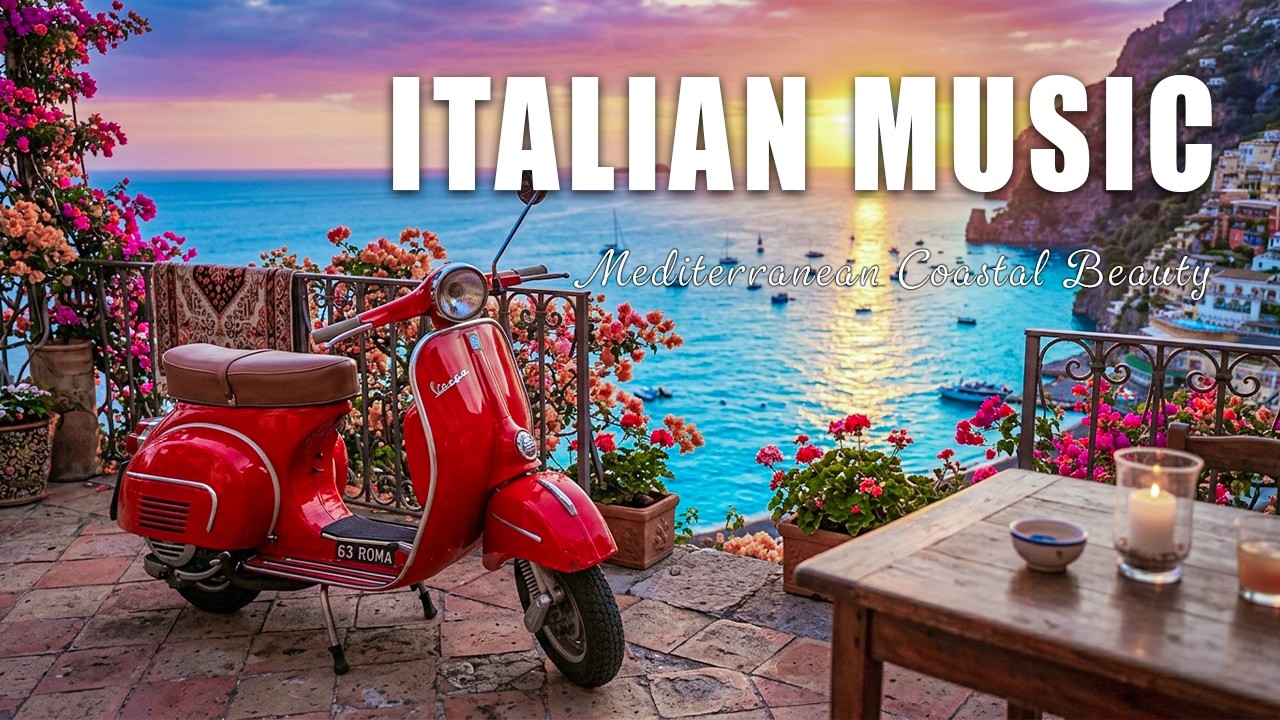 🎶 Italian Vibes & Mediterranean Music 🎶 Amalfi Coast & Lake Como 2H 4K Study & Work Music