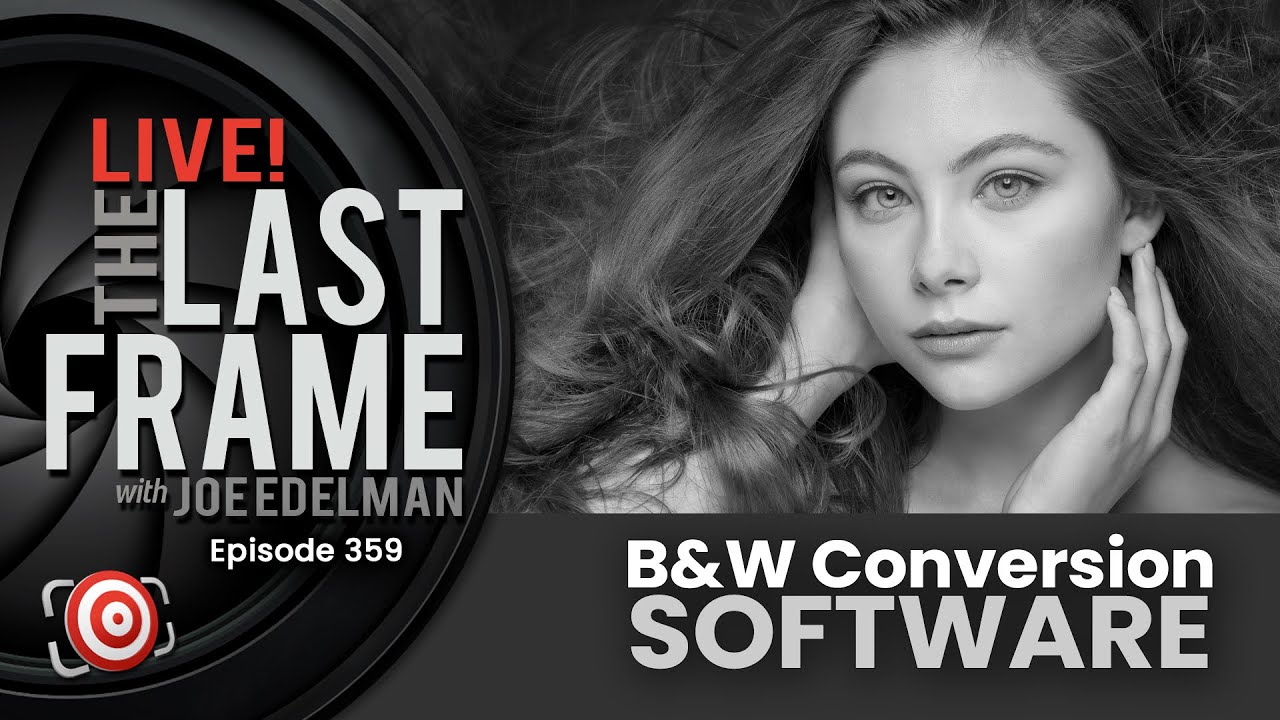The BEST Black and White Conversion Software - The LAST FRAME