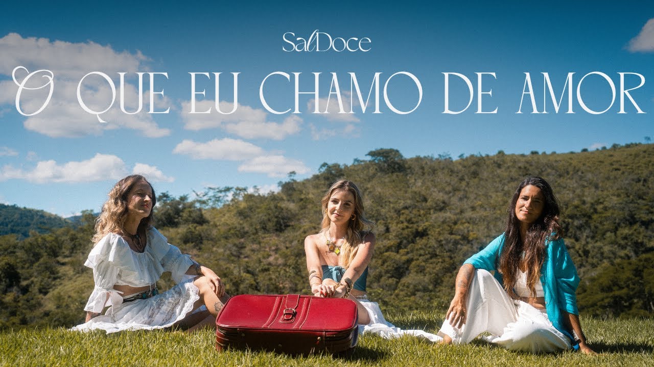SalDoce - O Que Eu Chamo de Amor [CLIPE OFICIAL]