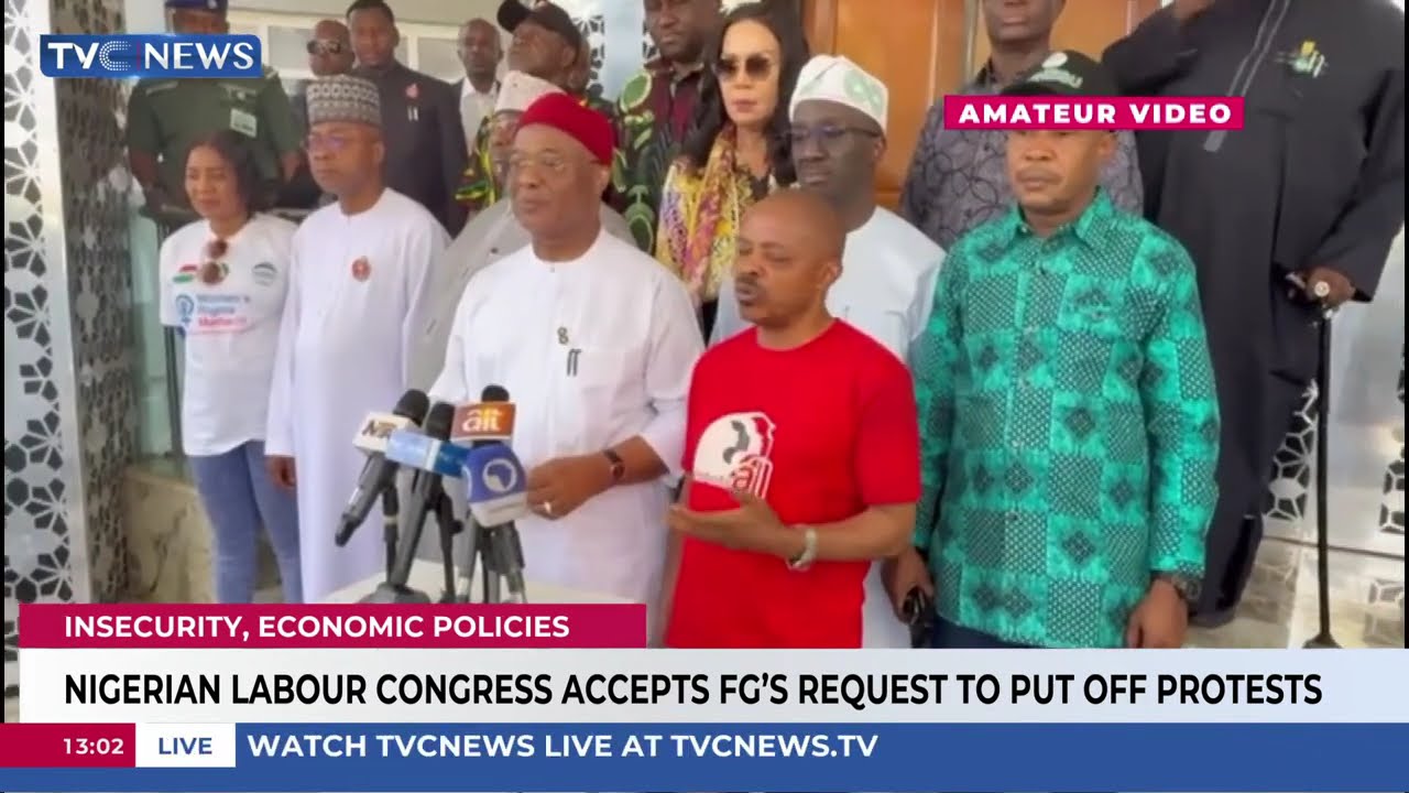 Nigerian Labour Congress Accepts FG's Request To Put Off Protests
