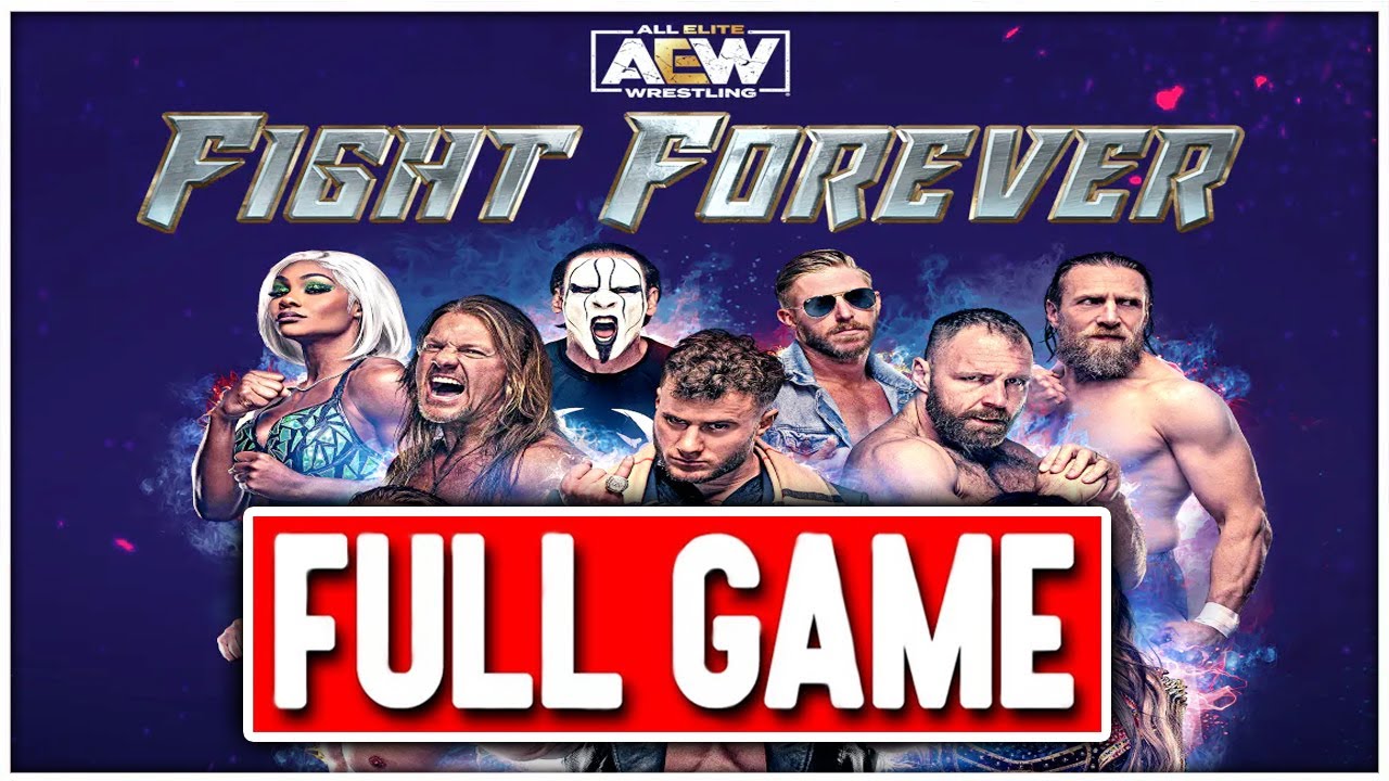 AEW FIGHT FOREVER Gameplay Walkthrough FULL GAME - No Commentary