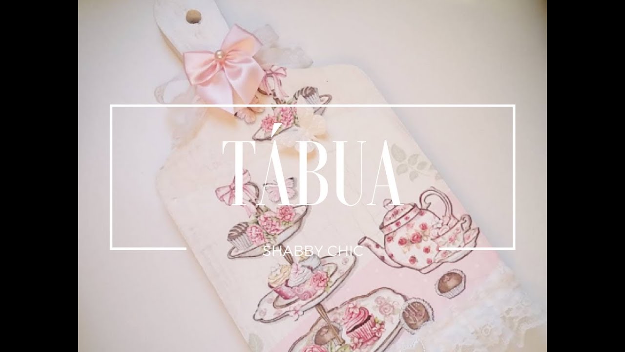 Aprenda a fazer uma tábua Shabby Chic - Artesanato