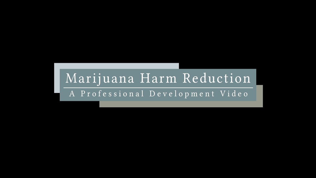 Marijuana Harm Reduction