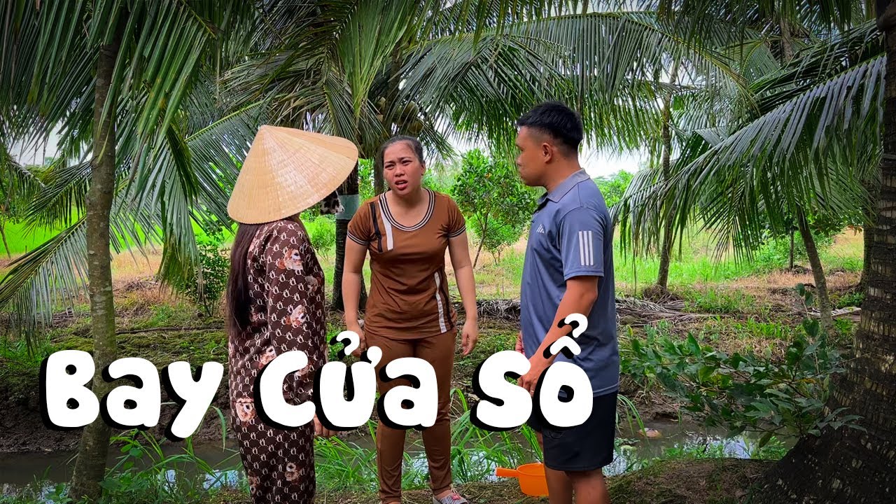 Bay Cửa Sổ #videogiaitri #vochongson #nguyenhuyvlog