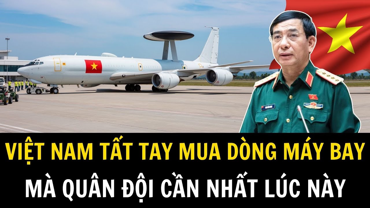Việt Nam Chi Sạch Tiền Mua Máy Bay Cảnh Báo Sớm Để Kiểm Soát Biển Đông | Việt Nam Trong Tôi