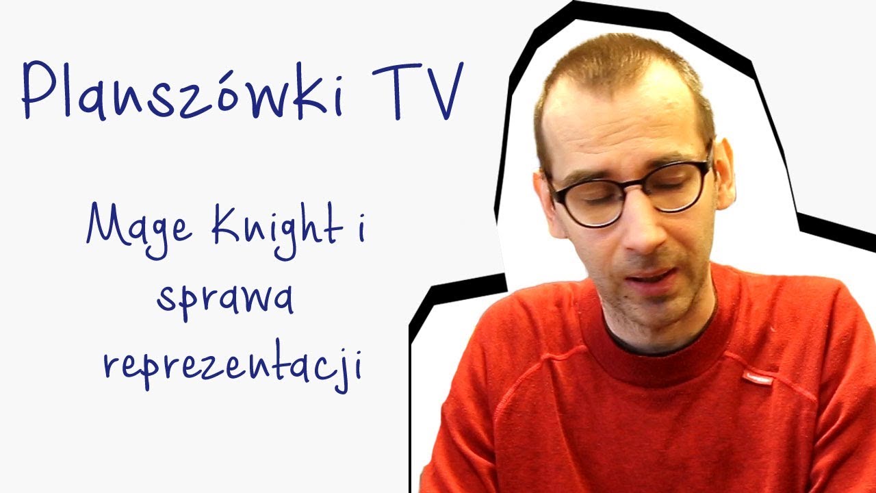 Planszówki TV - Mage Knight i sprawa reprezentacji!