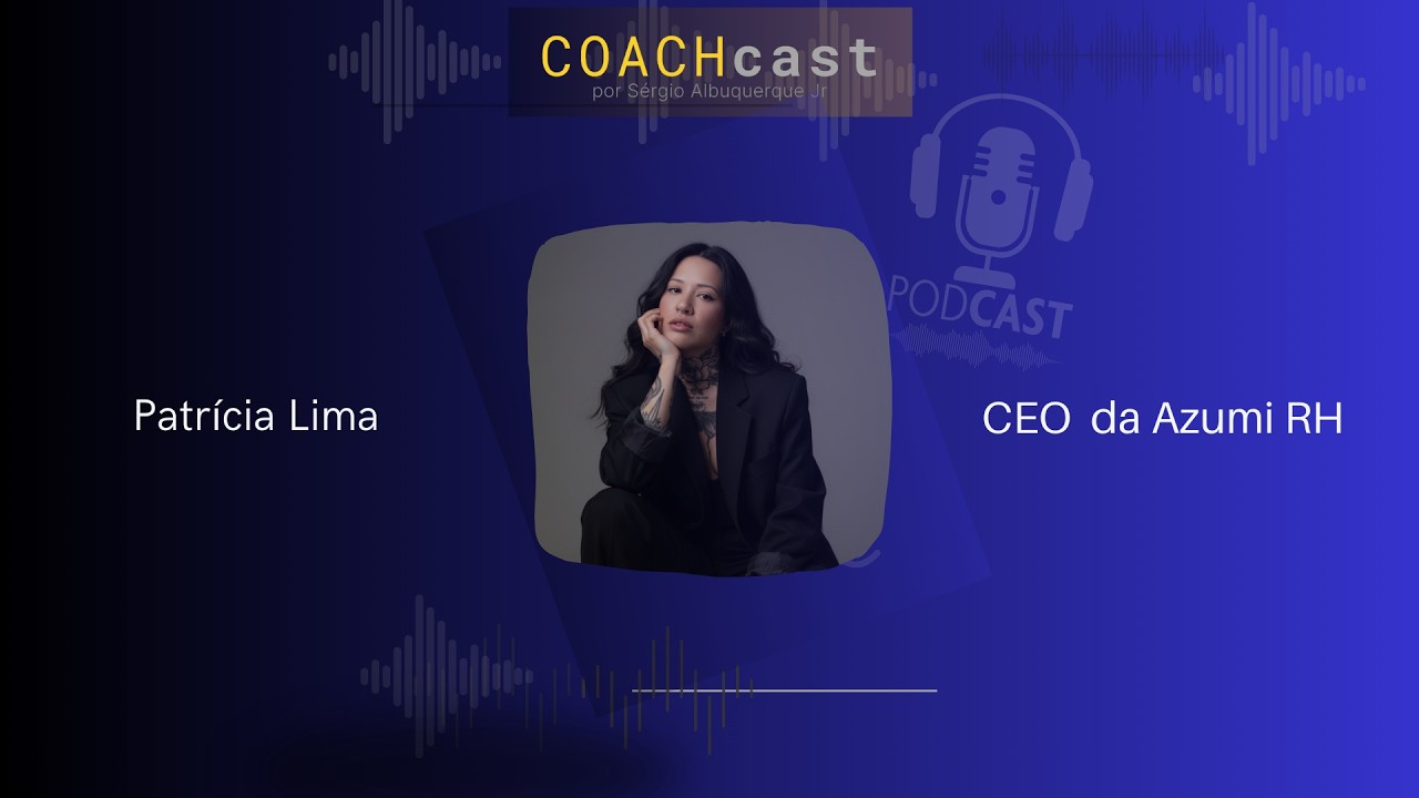 ANO VI – 298 | O Lado Humano da Estratégia: o RH que Decide — com Patrícia Lima