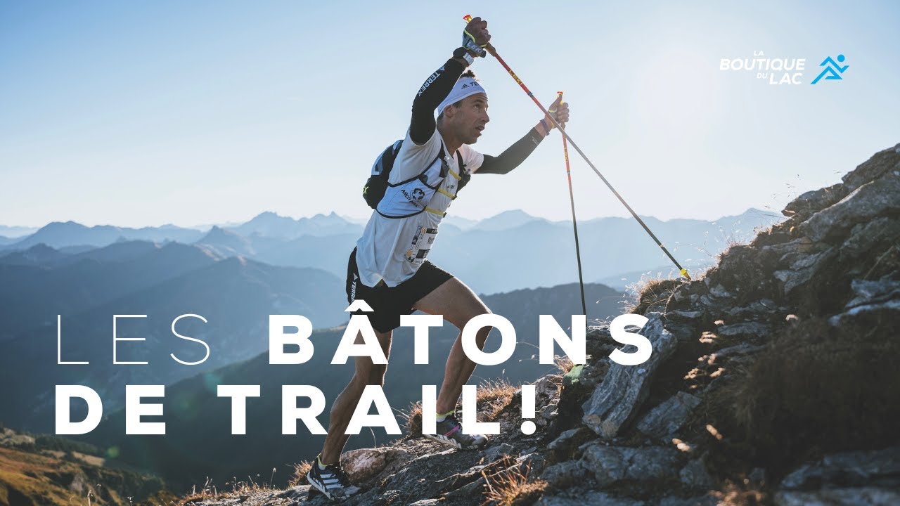 Tout savoir sur les BÂTONS DE TRAIL!