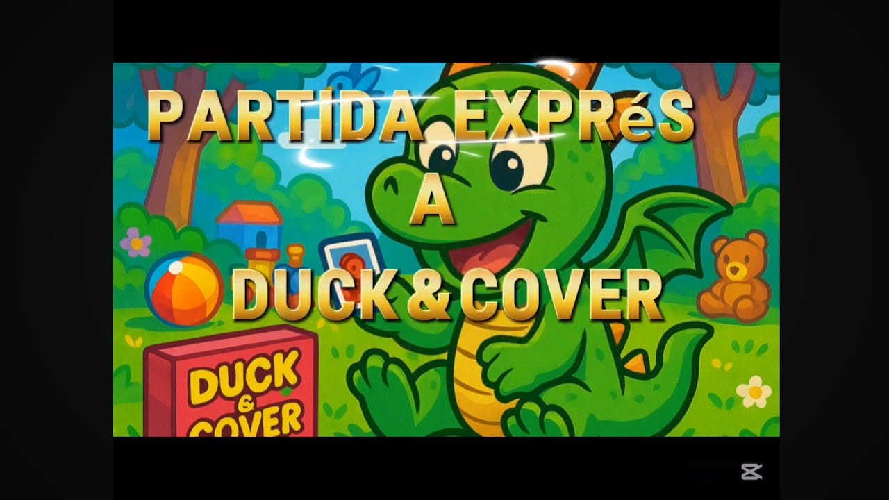 Partida exprés a duck&cover