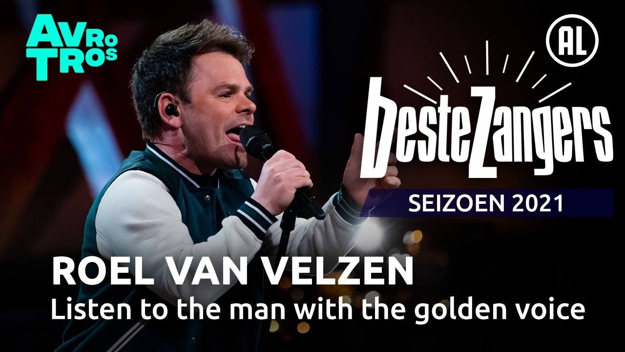 Roel van Velzen -&nbsp;Listen to the man with the golden voice | Beste Zangers 2021