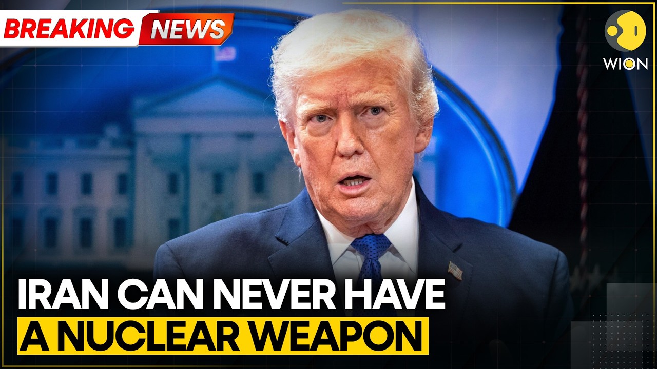 BREAKING: Trump Says Iran Can Never Have A Nuclear Weapon | WION News