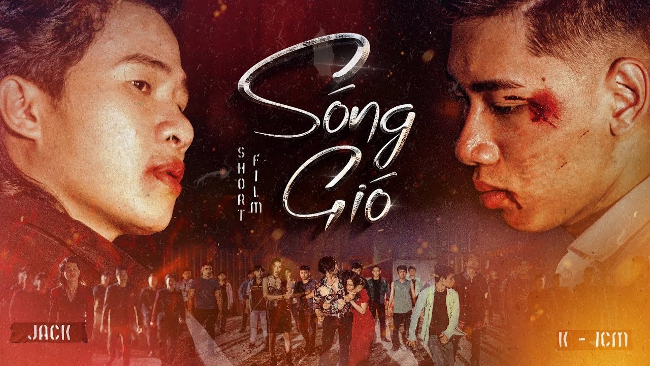 PHIM NGẮN S&Oacute;NG GI&Oacute; - HỒI KẾT | ICM x JACK | OFFICIAL SHORT FILM