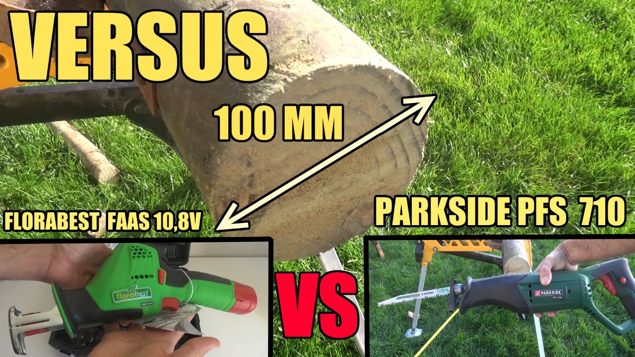 scie sabre parkside pfs 710 vs florabest coupe branches faas 10.8