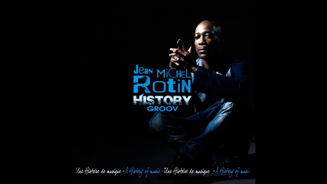 #zouk #classic JEAN-MICHEL ROTIN - LE OU LOV (UNE HISTOIRE DE MUSIQUE - HISTORY GROOV)