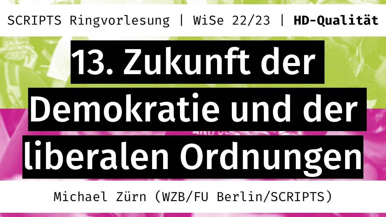 #13 Michael Zürn: Zur Zukunft der Demokratie und der liberalen Ordnungen | 13.2.23