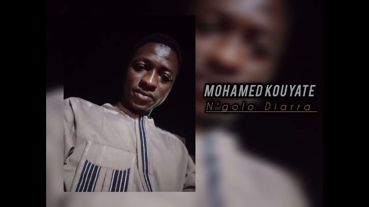 Mohamed Kouyaté _ N'golo Diarra 