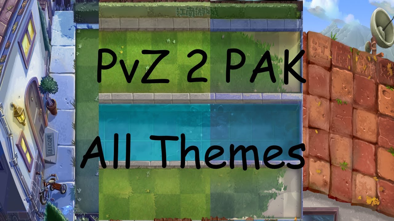 PvZ 2 PAK - All Original Themes