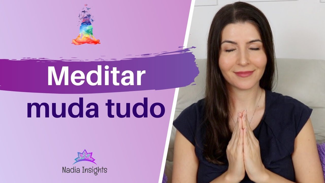 Como a meditação mudou a minha vida