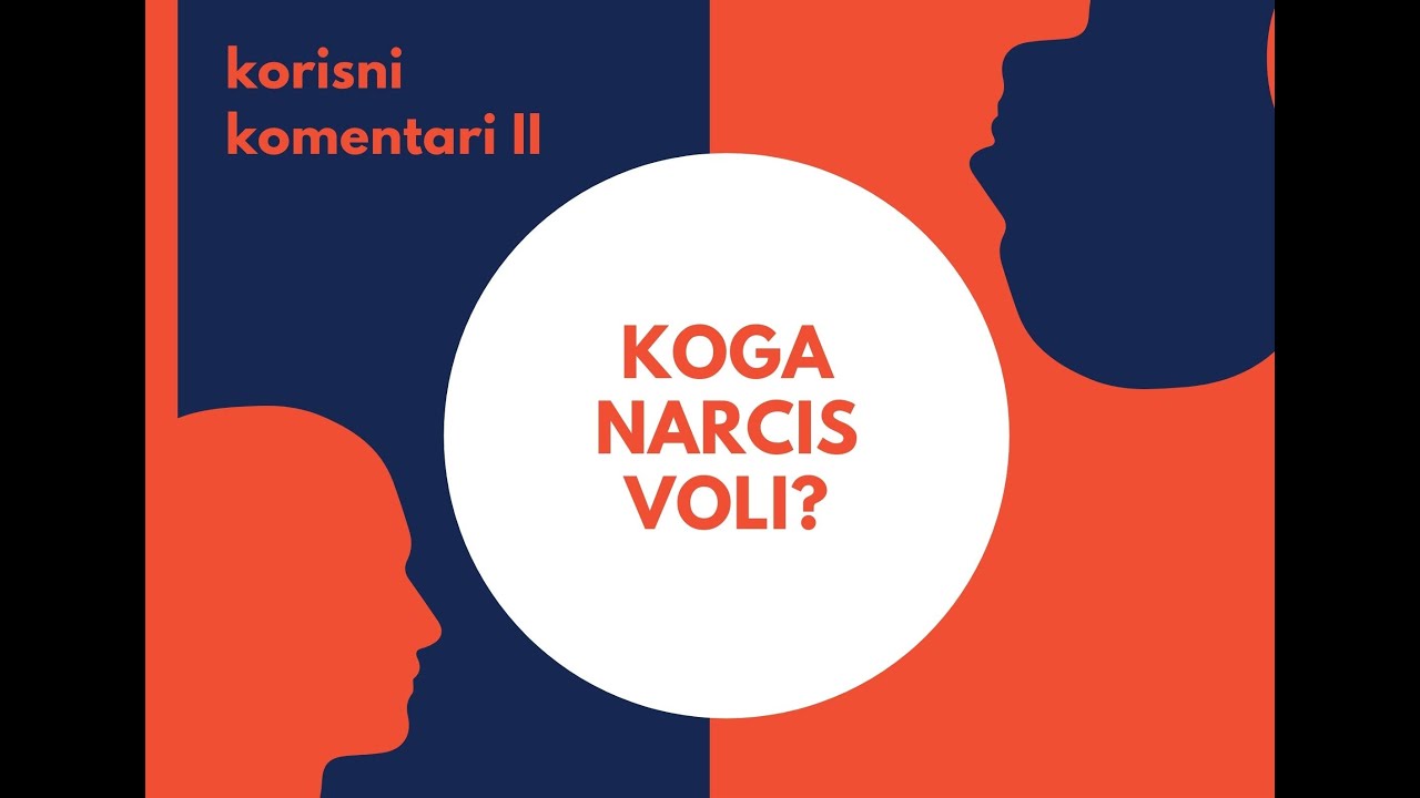 Korisni komentari II - Koga narcis voli?