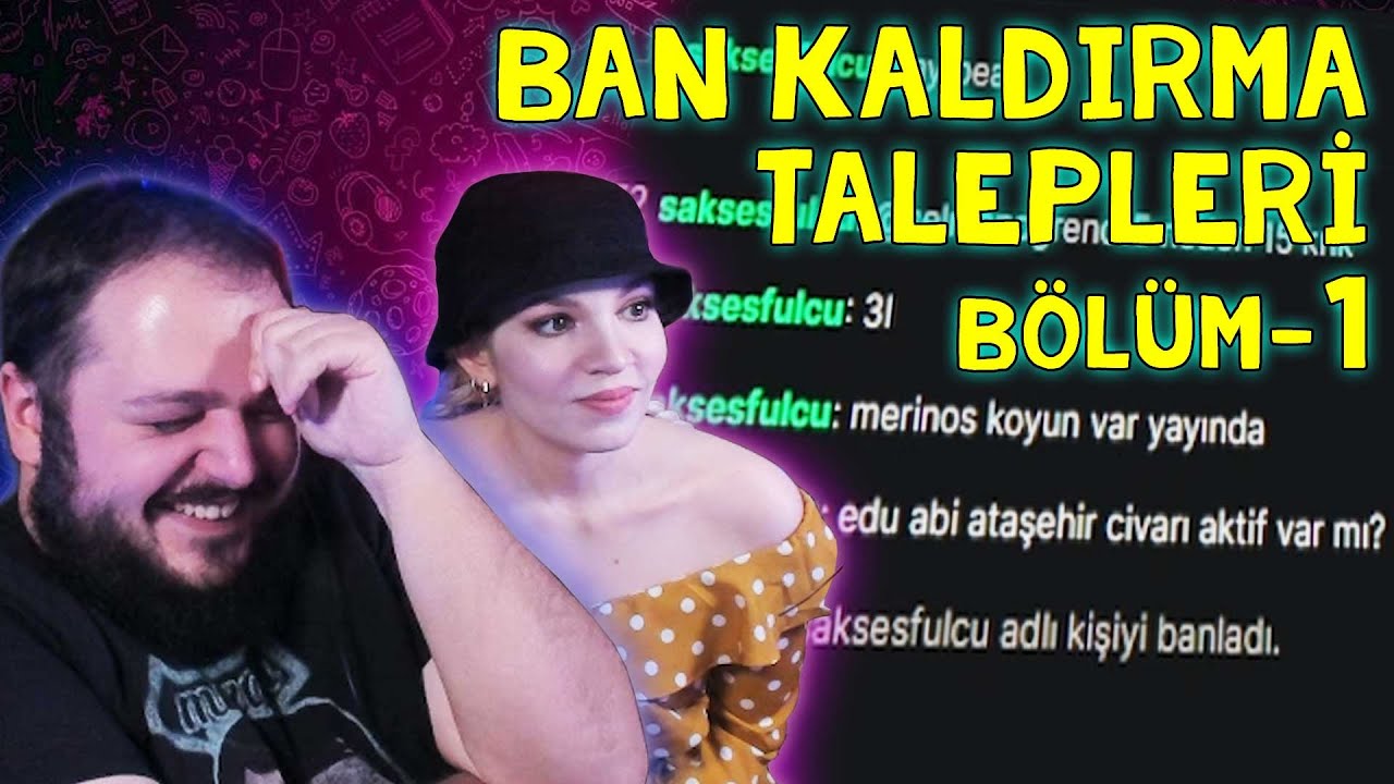 Ban Kaldırma Talepleri Bölüm 1 - Ece ve Boğaç Anlatıyor