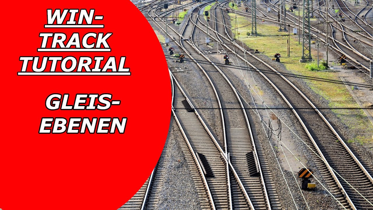 4.WinTrack Tutorial Gleisplan Software Modelleisenbahn Gleisebenen