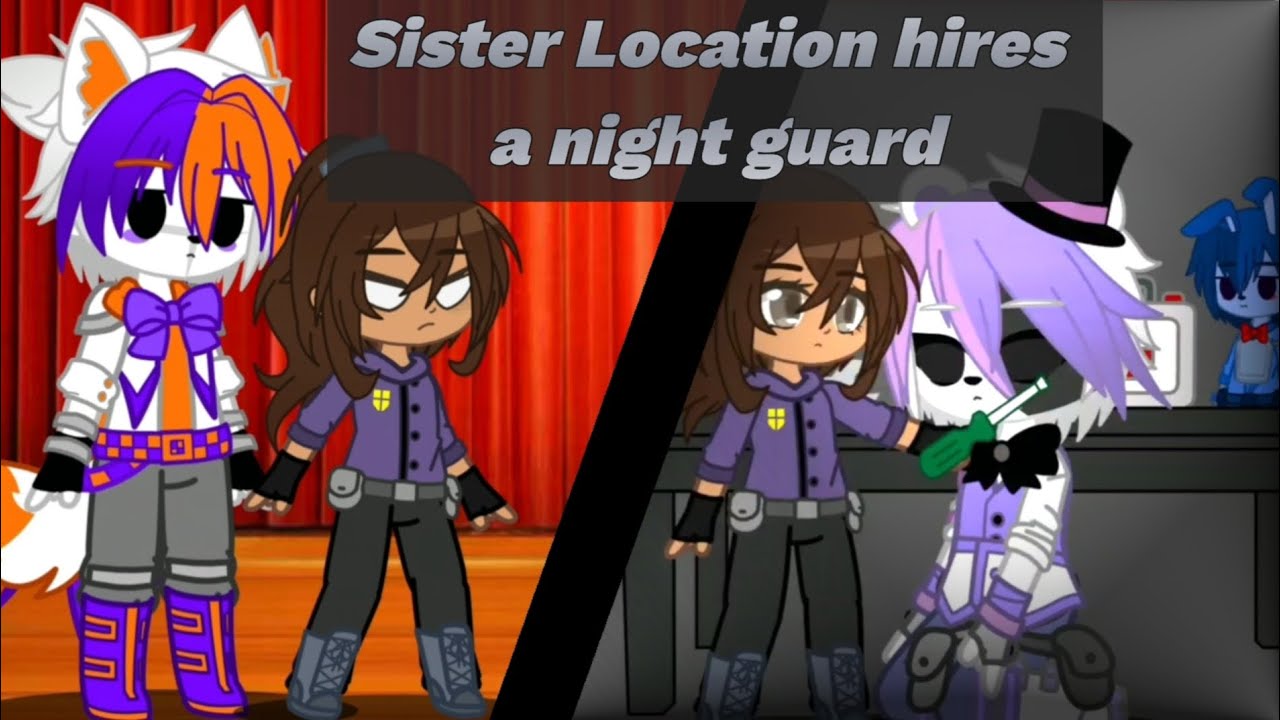 Sister Location hires a night guard || Gacha FNAF