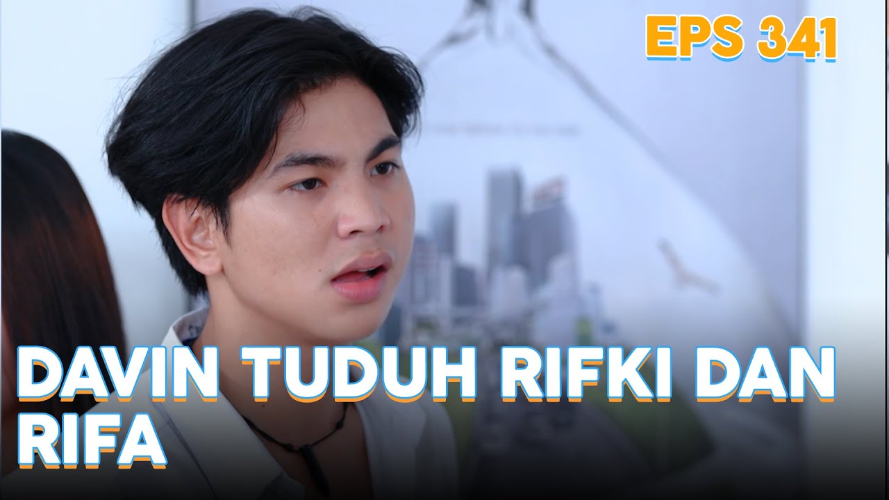 Davin tuduh Rifki dan Rifa | IPA & IPS | EPS.341 (1/5)