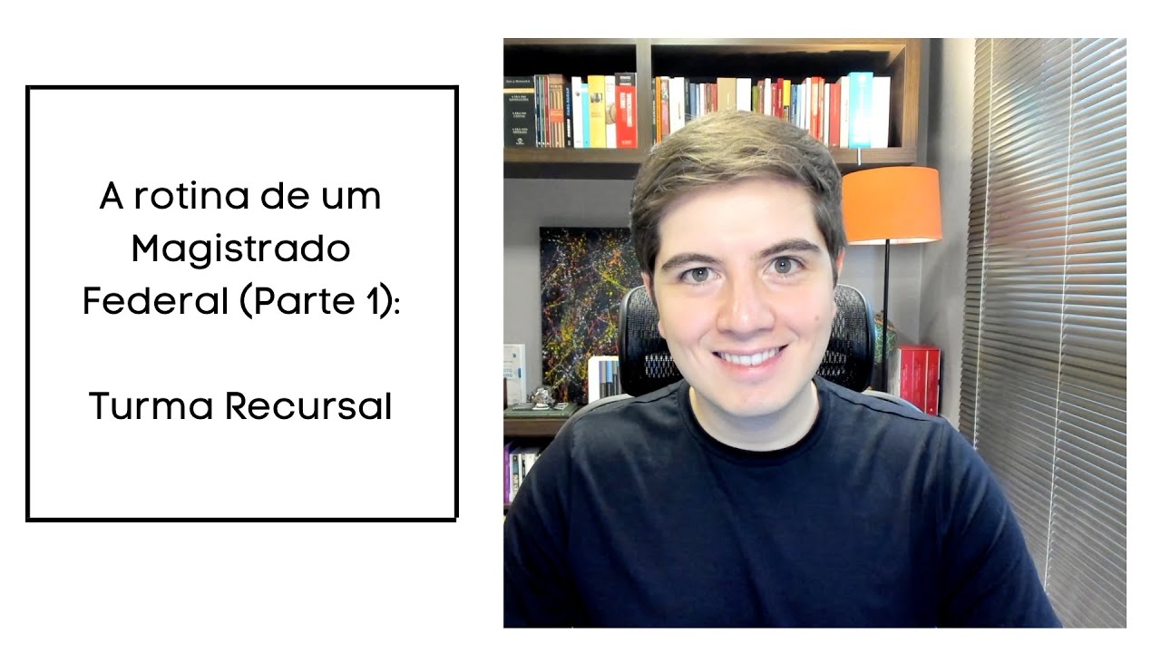 Rotina de um magistrado federal (Parte 1) - Mateus Pontalti
