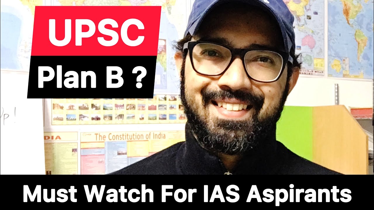 UPSC Plan B | Plan B For IAS Aspirants