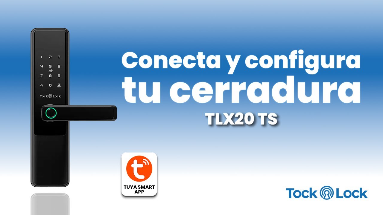 Conecta y Configura tu Cerradura Inteligente TLX20 TS - Tock Lock 📲