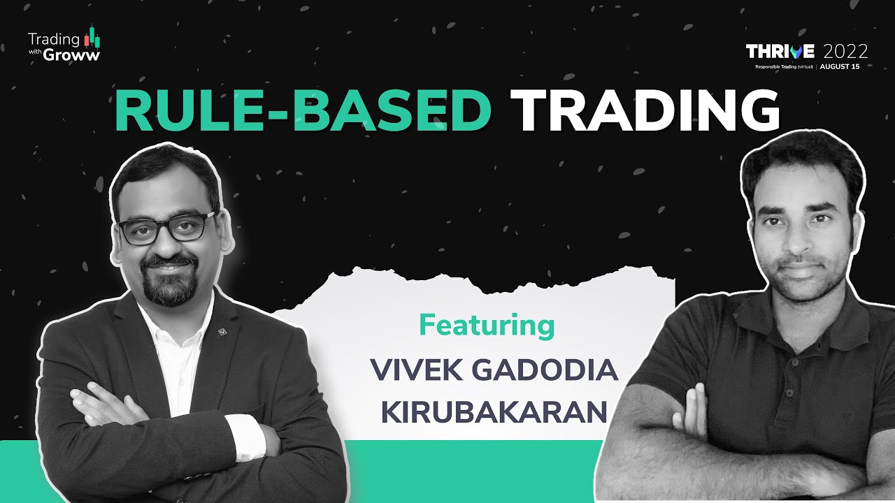 What Rule-Based Trading Is All About | Kirubakaran, Vivek Gadodia & Sonam