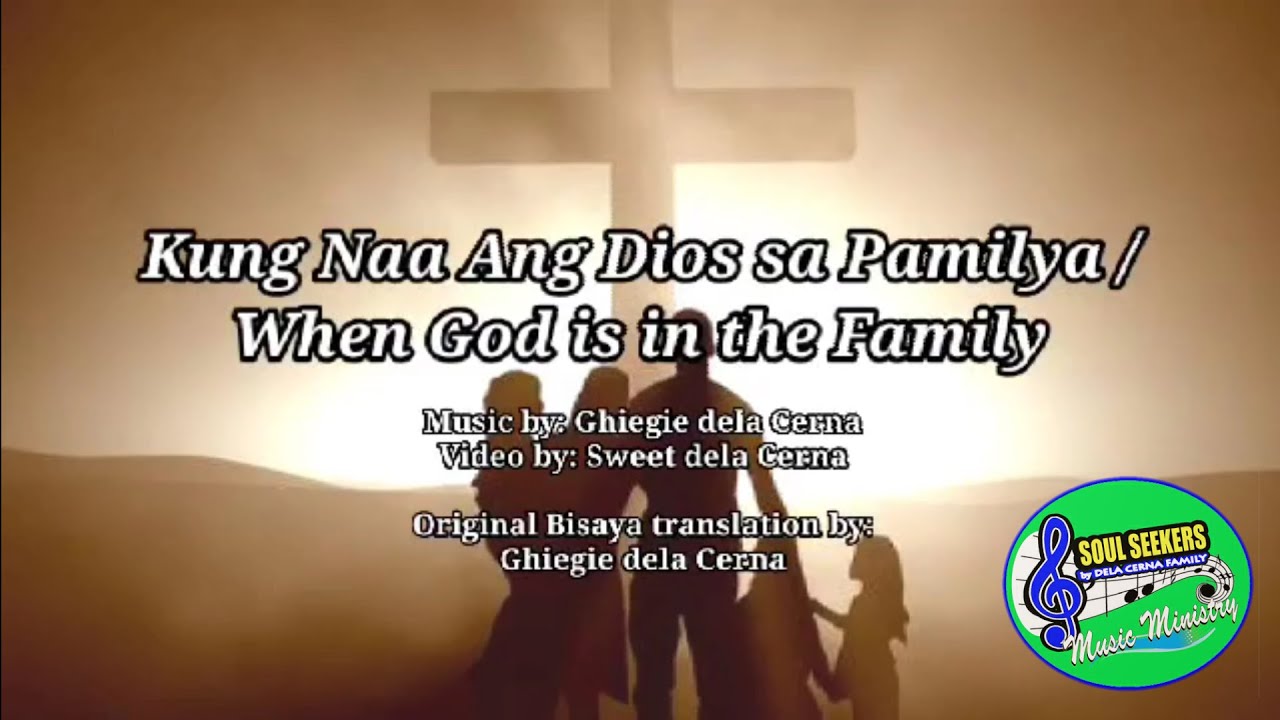 Kung Naa Ang Dios sa Pamilya / When God is in the Family