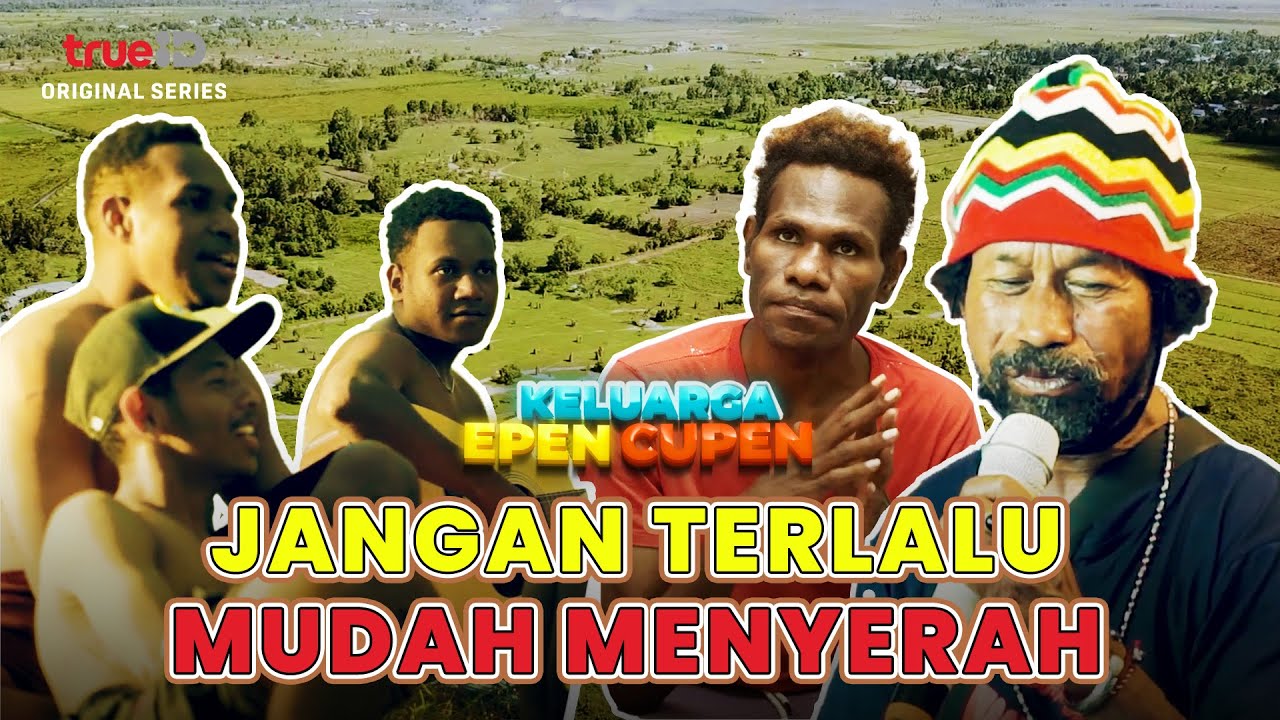 KELUARGA EPEN CUPEN Episode 6 - Jangan Terlalu Mudah Menyerah