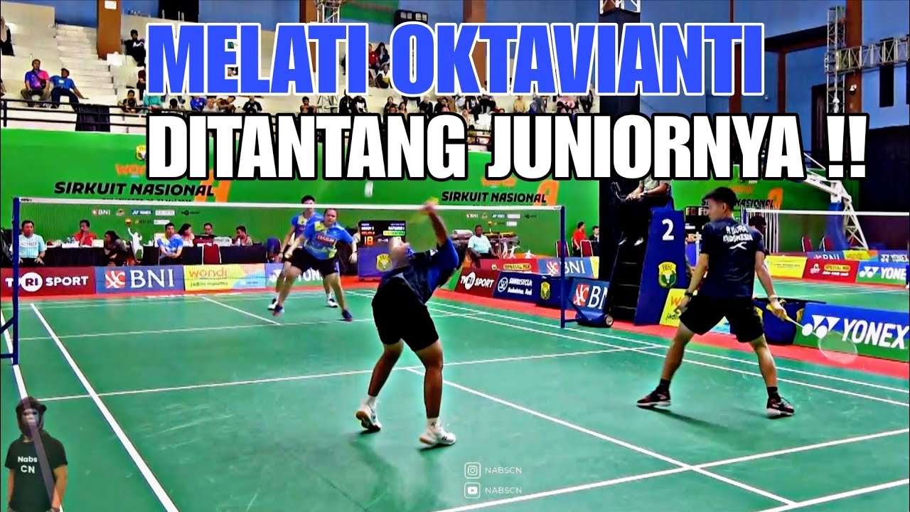 MELATI DAEVA OKTAVIANTI Ditantang Junior Yang Sedang Bersinar RAYMOND / RINJANI