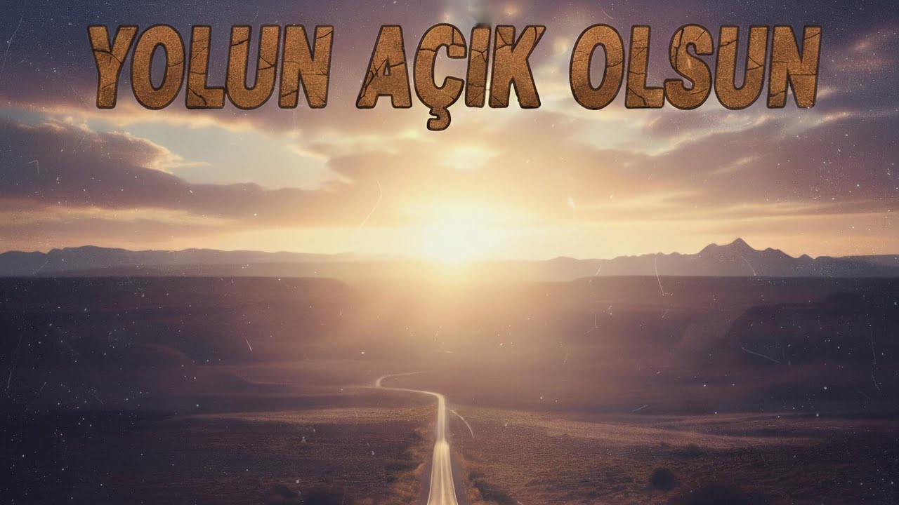Ersela - Yolun Açık Olsun 