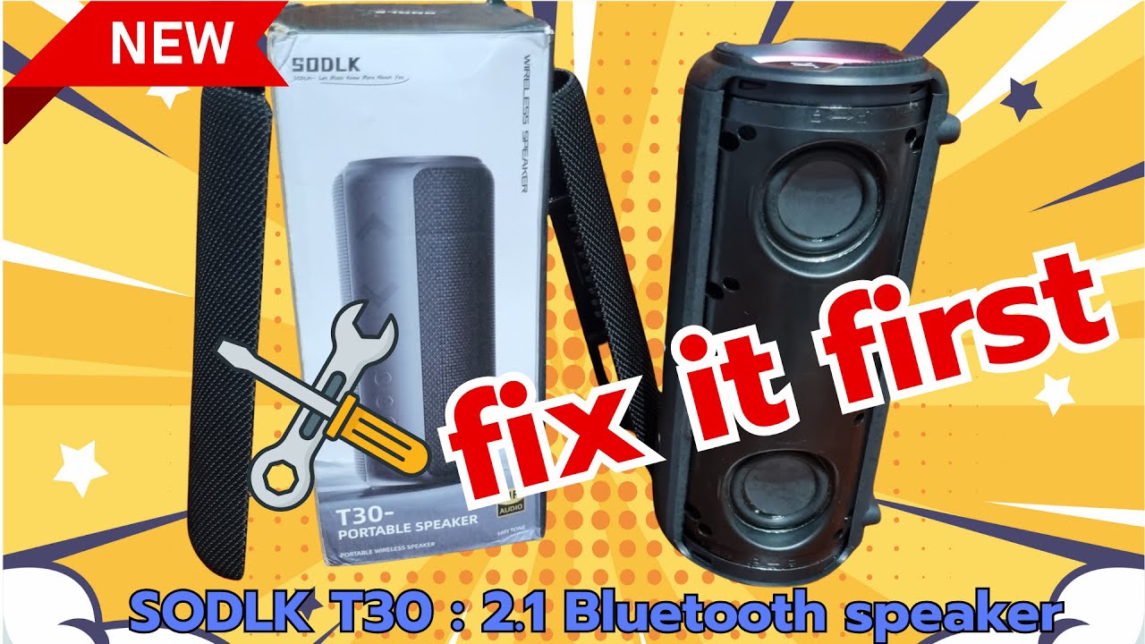 Unboxing bluetooth speaker SODLK T30 good sound quality but have to fix fisrt