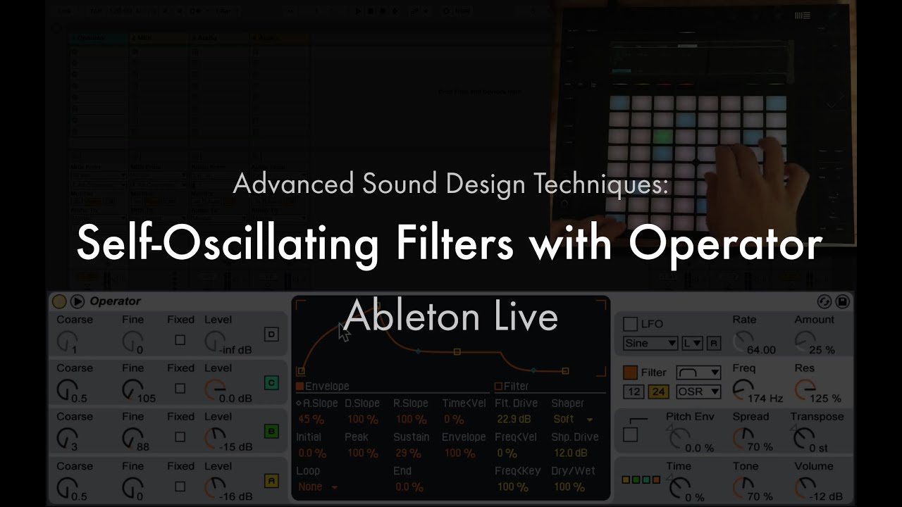 Ableton Live: Advanced Sound Design Techniques - Self-Oscillating Filter with Operator