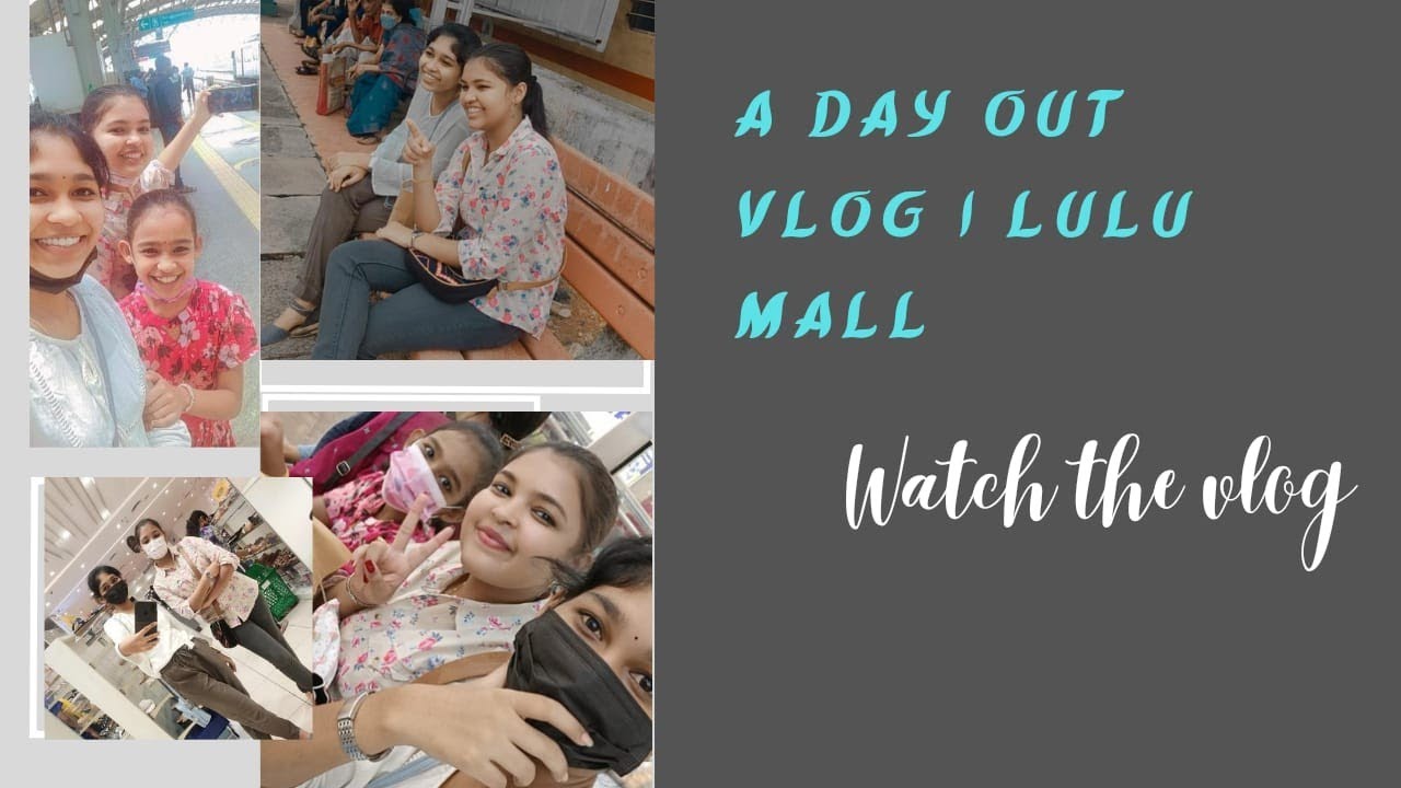 A day out vlog | At Lulu mall ✨