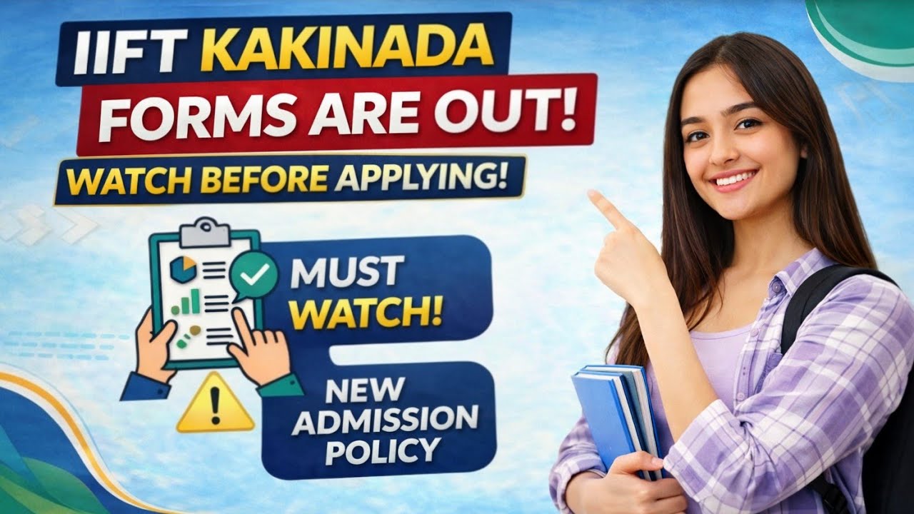 IIFT Kakinada Forms Out 2026 🔥 | New Admission Policy (Must Watch Before Applying)