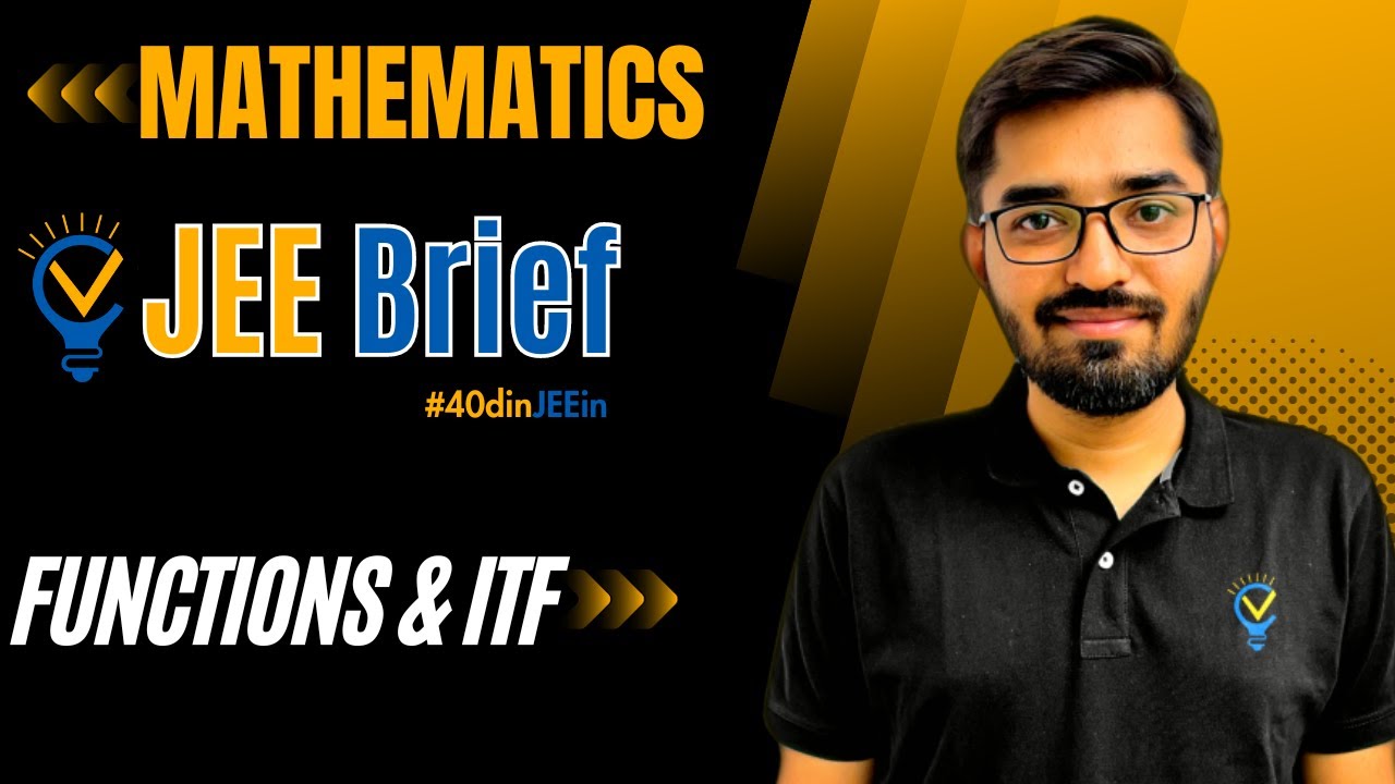 JEE Brief: Functions Class 12 JEE One Shot Mathematics | JEE Mains and Advanced | Nishant Vora